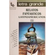 Relatos fantasticos latinoamericanos