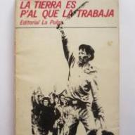 La tierra est p'al que la trabaja