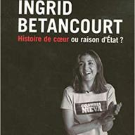 Ingrid Betancourt : Histoire de coeur ou raison d'Etat ?
