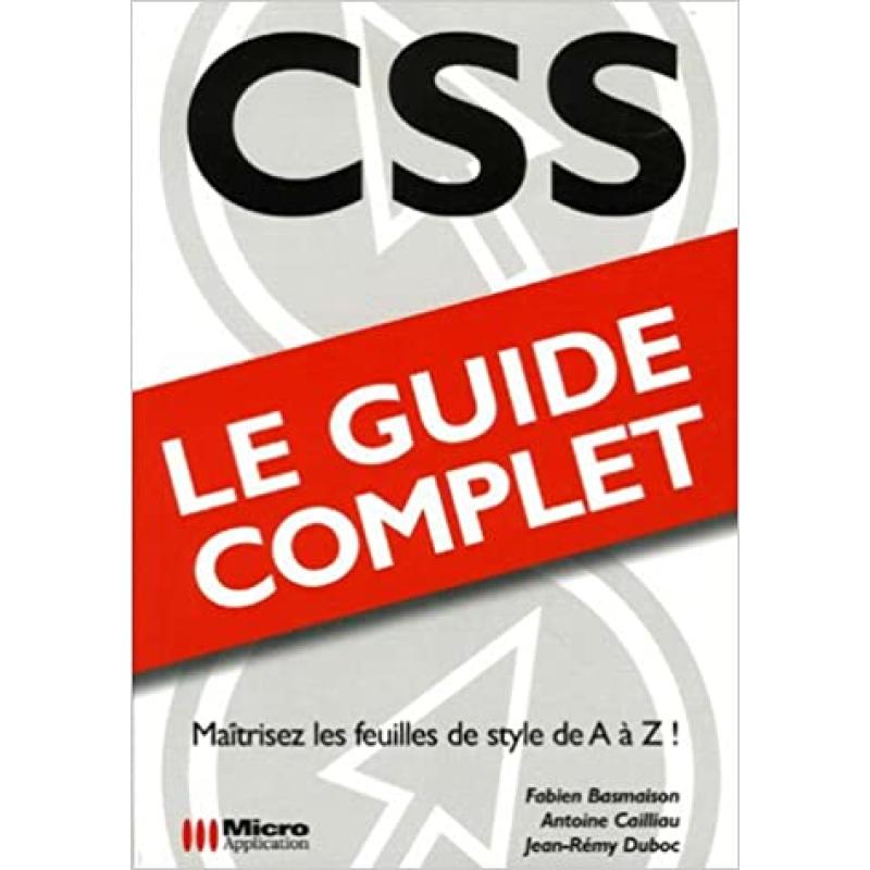 CSS: Le guide complet