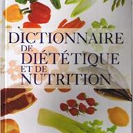 Dictionnaire de diététique et de nutrition