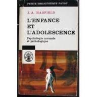 L'Enfance et l'adolescence : Psychologie normale et pathologique