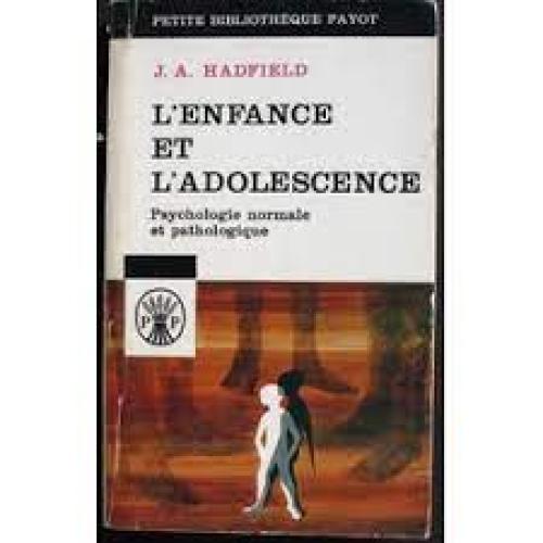 L'Enfance et l'adolescence : Psychologie normale et pathologique