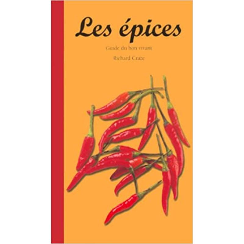 Guide du bon vivant: les epices