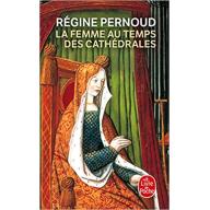 La Femme au temps des cathédrales