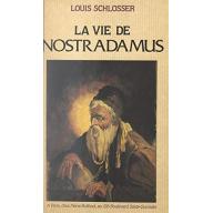 La vie de Nostradamus