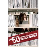 Les 50 oeuvres qui comptent en Suisse Romande