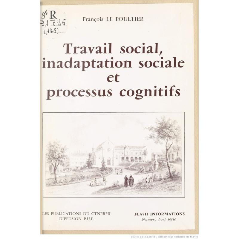 Travail social, inadaptation sociale et processus cognitifs