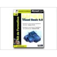 Kit de Formation Microsoft Visual Basic 6.0 MCSD : Examens 70-176 et 70-175